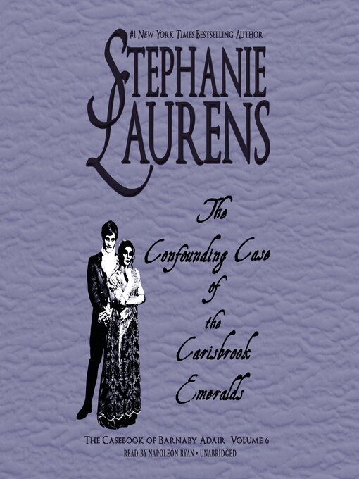 Title details for The Confounding Case of the Carisbrook Emeralds by Stephanie Laurens - Available